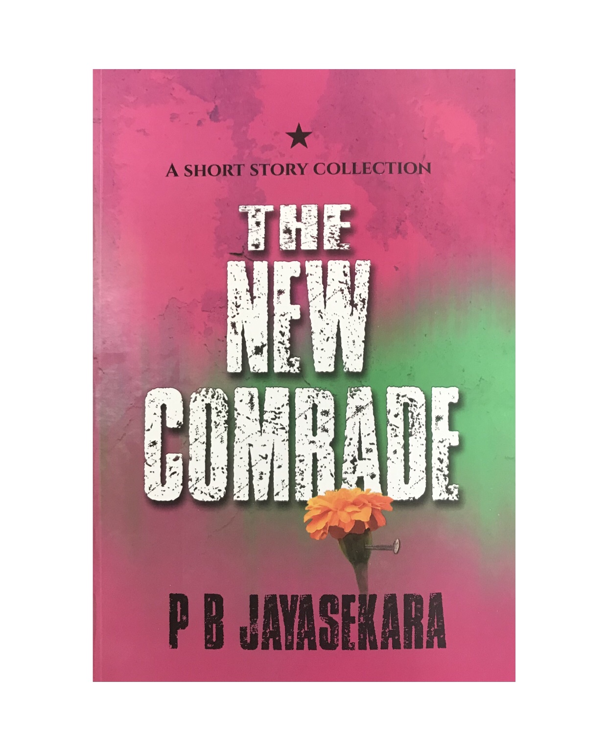 The New Comrade - P. B. Jayasekara