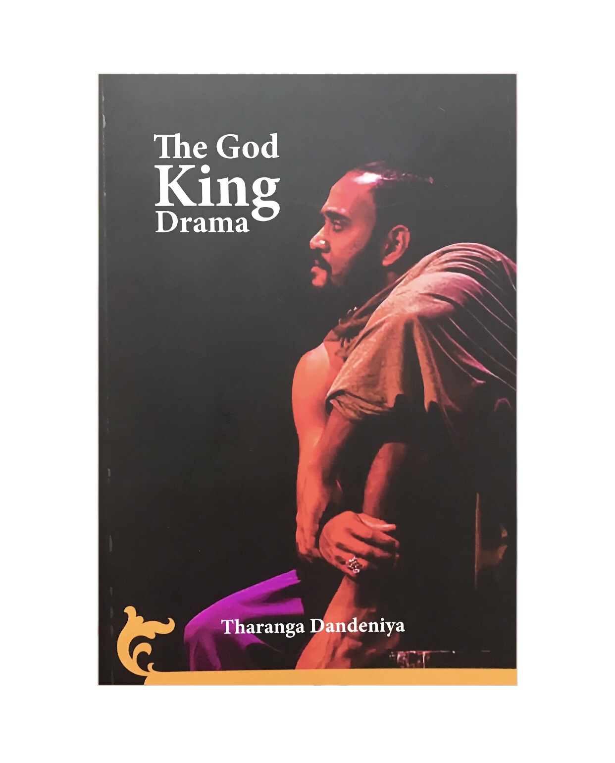 The God King Drama - Tharanga Dandeniya