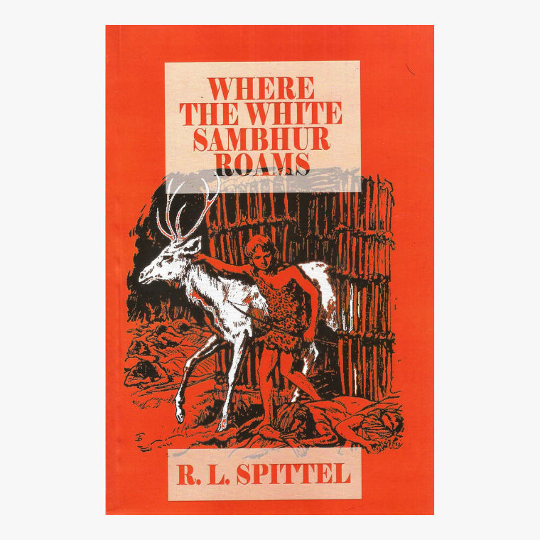 Where The White Sambhur Roams ? R. L .Spittel