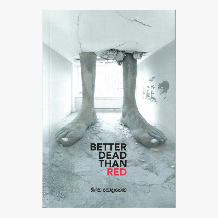 Better Dead Than Red - Thilak Kodagoda