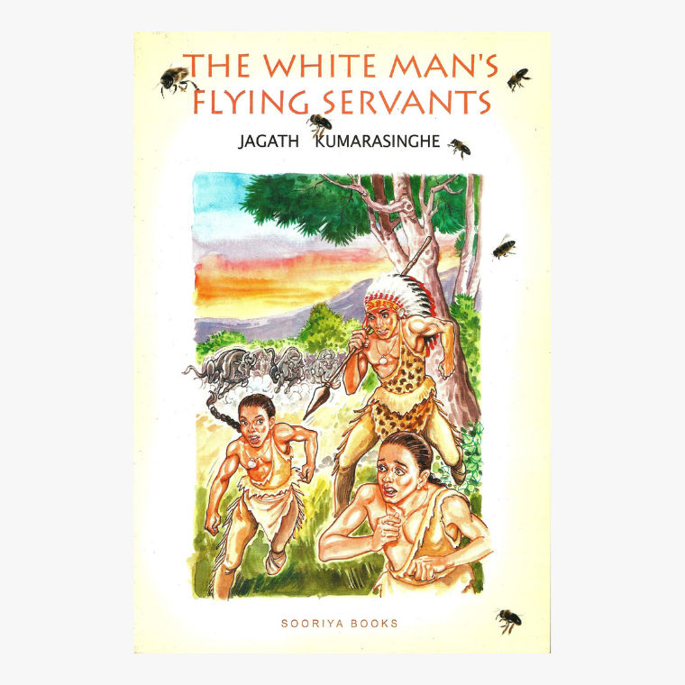 The White Man's Flying Servents - Jagath Kumarasinghe